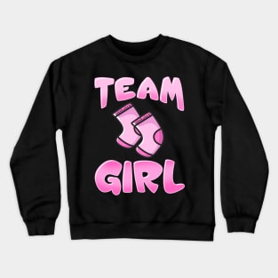 Team Girl - Pregnancy Announcement Gift Crewneck Sweatshirt